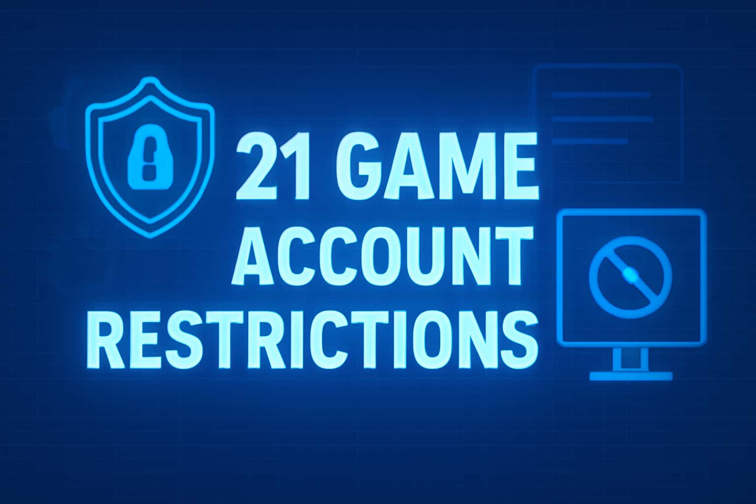 Visual representation of 21 Game account restrictions, highlighting key compliance and security guidelines.